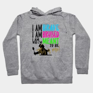 Chronic Illness Warrior: I am Brave... Hoodie